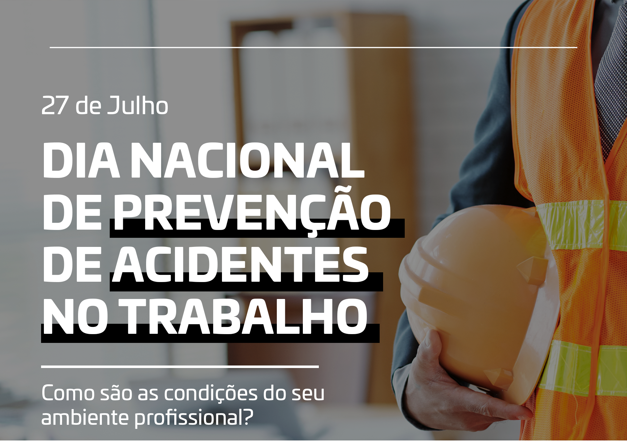 Leia mais sobre o artigo Prevenção de Acidentes do Trabalho