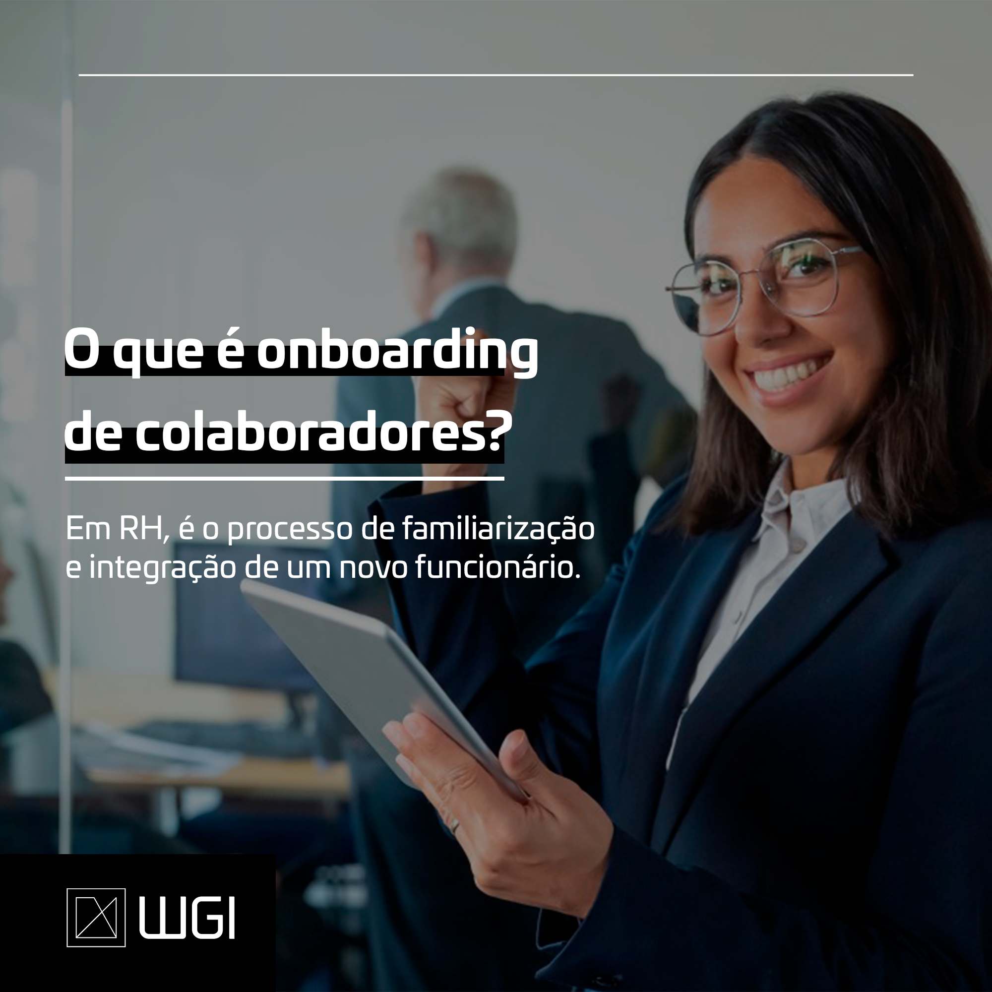 Você está visualizando atualmente O que é onboarding de colaboradores?